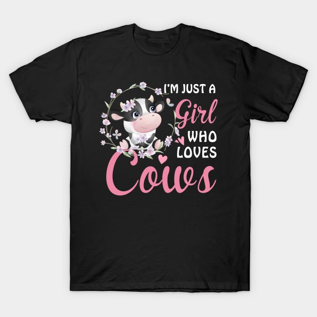 Just A Girl Who Loves Cows T-Shirt by Hensen V parkes